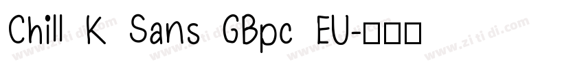 Chill K Sans GBpc EU字体转换